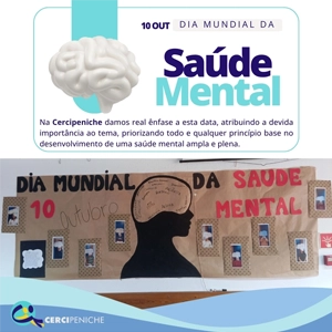 Flyer com divulgação do dia mundial da saúde mental. Foto pelo painel criado por pessoas apoiadas da Cercipeniche referente o tema. Com elementos gráficos e logo nas cores azul e branco.
