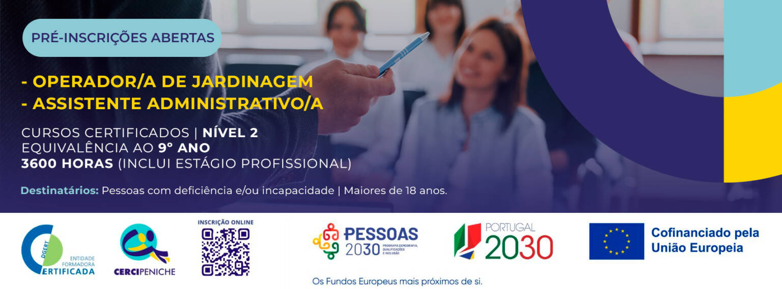 Pré-inscrições abertas para Formação Continua Creap-Cercipeniche 3600 horas Operador/a Jardinagem e Assistente Administrativa/o
