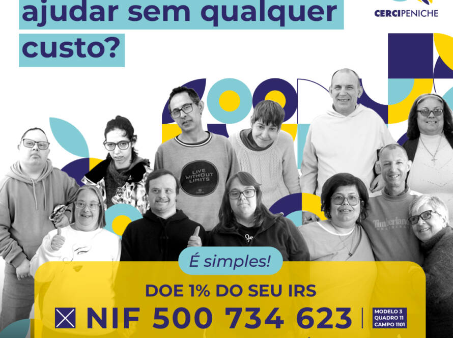 Foto com pessoas apoiadas pela Cercipeniche na campanha do IRS solidário. Logo da Cercipeniche e grafismos.