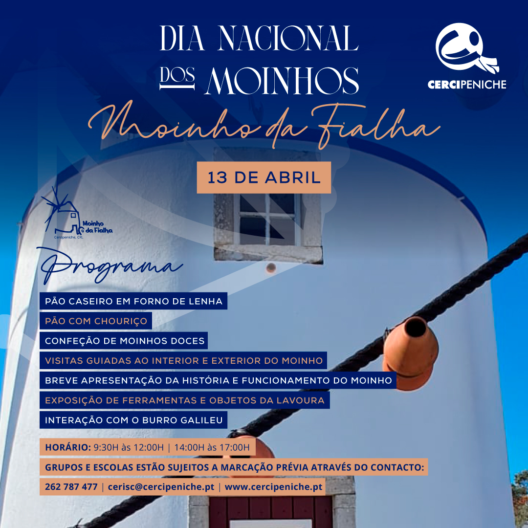 Cartaz de divulgação do Dia Nacional dos Moinhos, nas cores azul e laranja, foto do Moinho da Fialha, do Progama e logo da Cercipeniche.