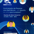 Cercipeniche promove ação de sensibilização sobre a contratação de pessoas com deficiência.